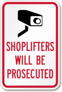 shoplifters will be prosecuted sign
